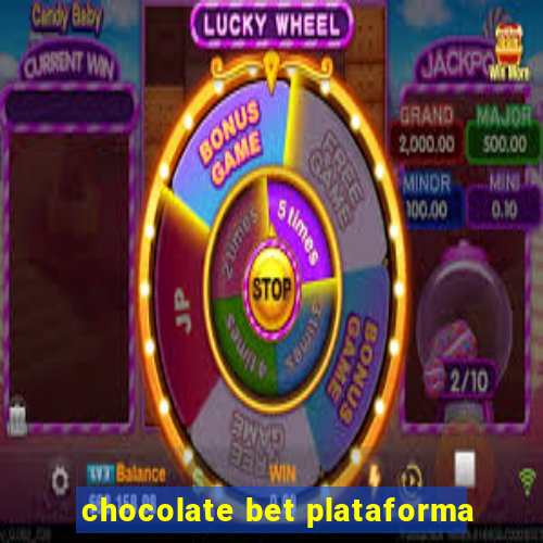 chocolate bet plataforma